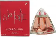 Mauboussin Á la Folie Eau de Parfum 100ml Spray